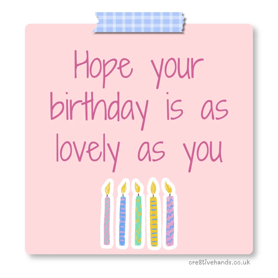 Pastel pink sticky note with the message “Hope your birthday is as lovely as you” with blue gingham tape and colourful birthday candle doodles.