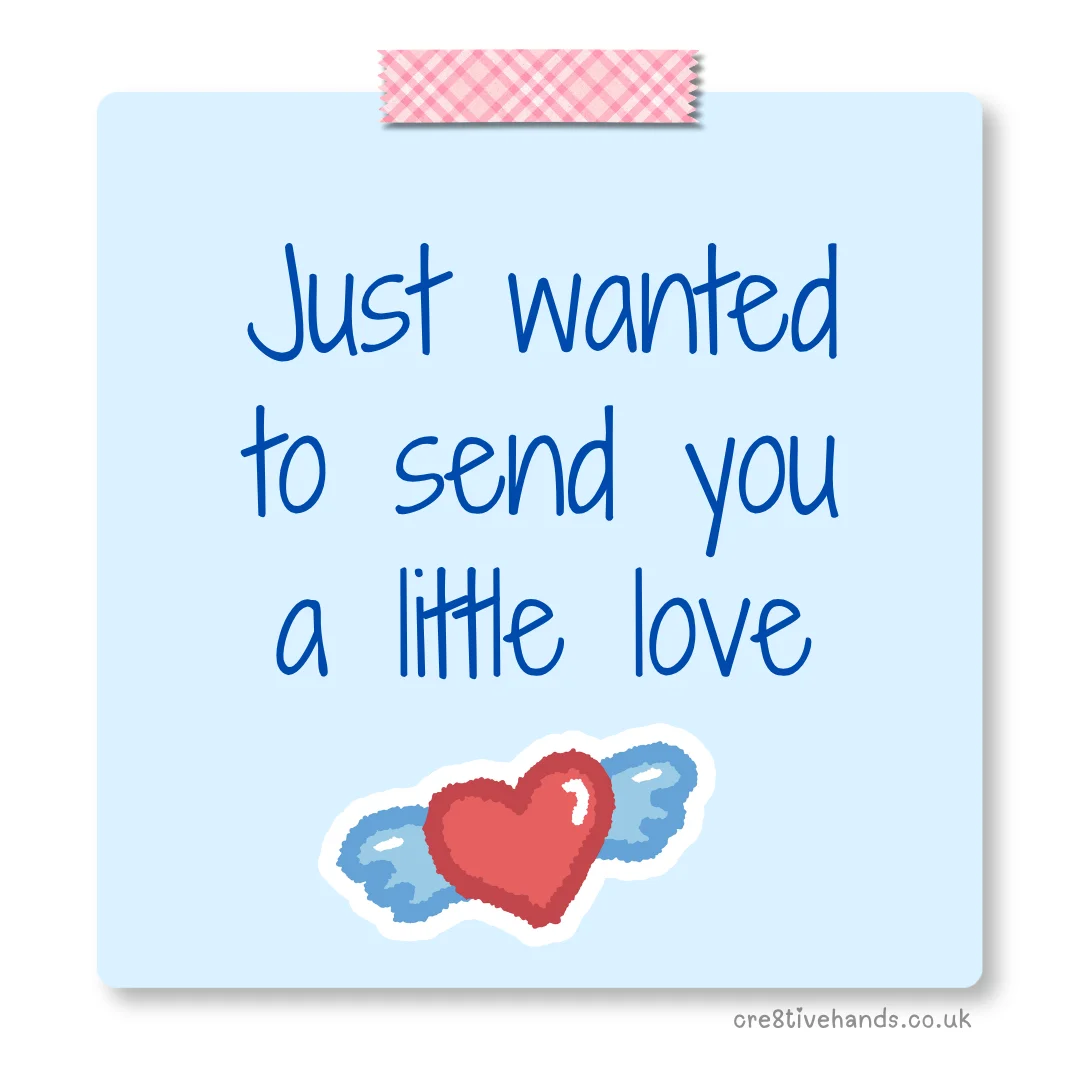 Pastel blue sticky note with the message “Just wanted to send you a little love” with pink gingham tape and a winged heart doodle.