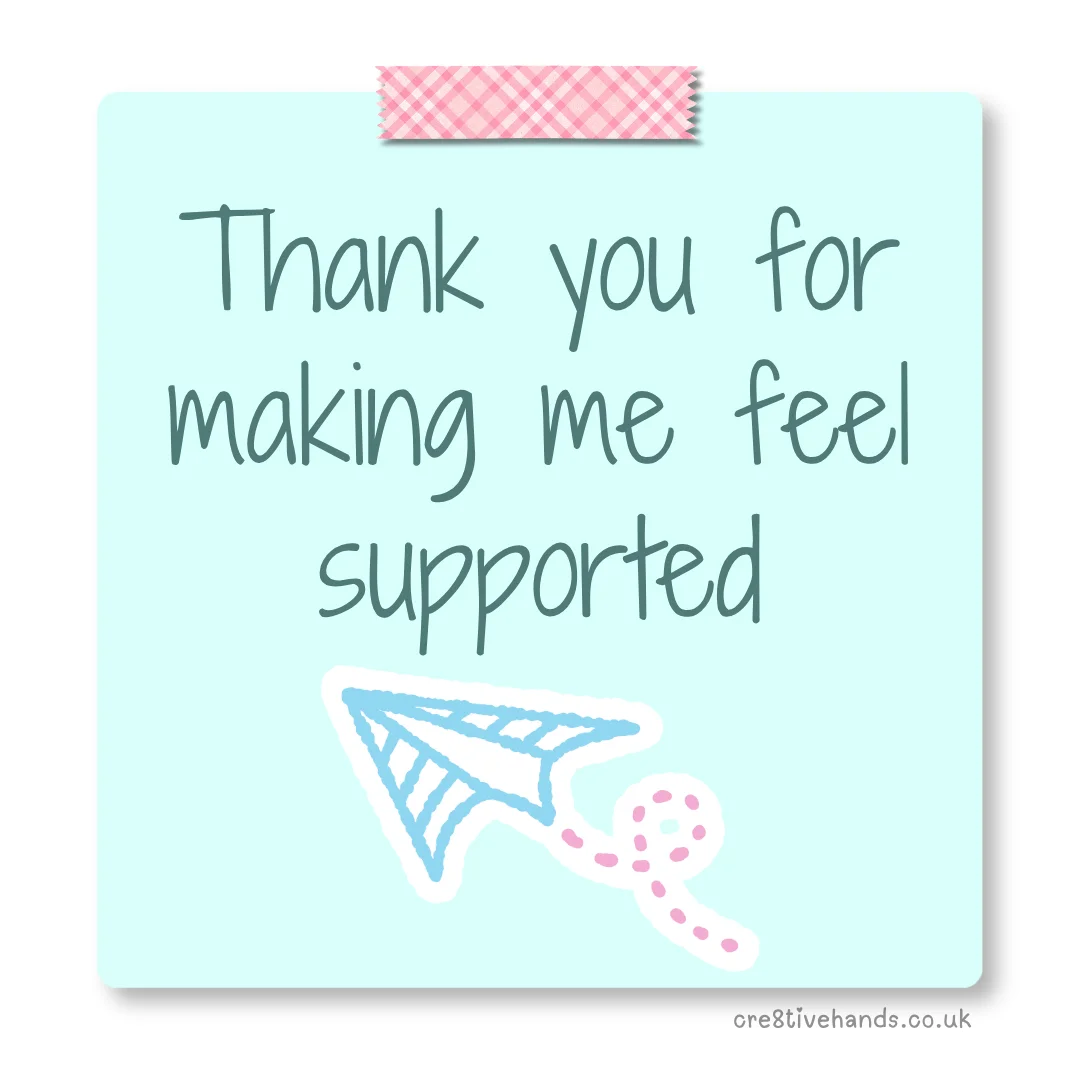 Pastel mint sticky note with the message “Thank you for making me feel supported” with pink gingham tape and a paper plane doodle.