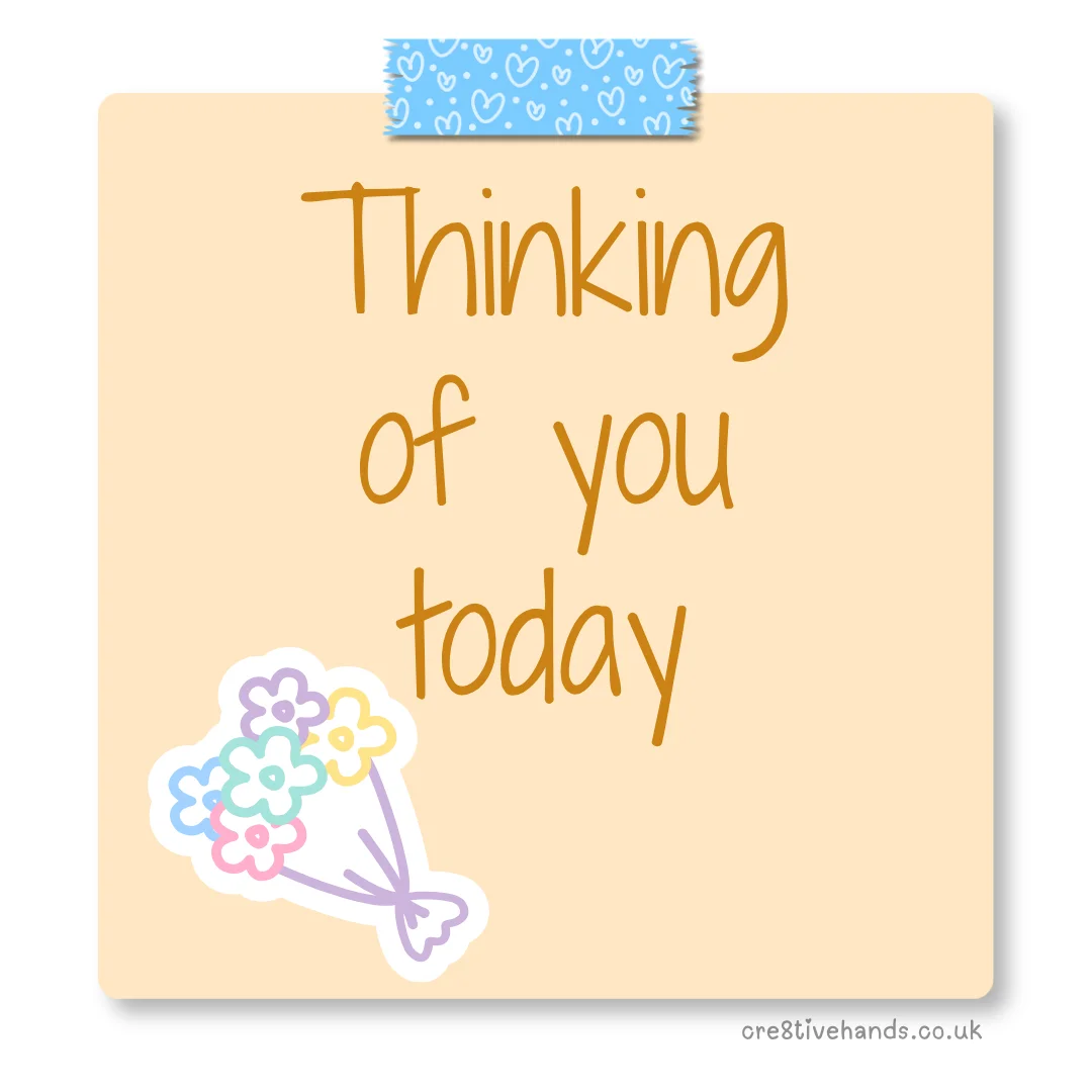 Pastel peach sticky note with the message “Thinking of you today” with blue heart tape and a colourful flower bouquet doodle.